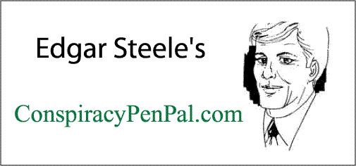 Edgar Steele's Conspiracy Penpal